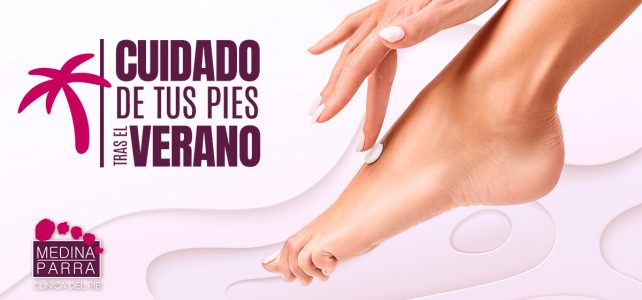 Cuidado de tus pies tras el verano: ¡Una necesidad!