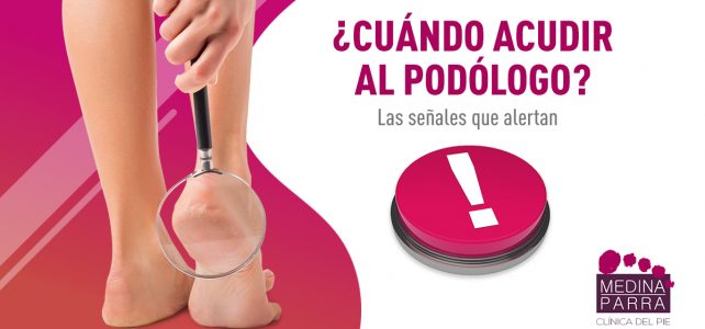 Acudir al podólogo. ¿Cómo, cuándo y por qué?